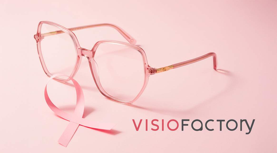 Visiofactory si impegna per Ottobre Rosa: scopri i nostri occhiali rosa solidali