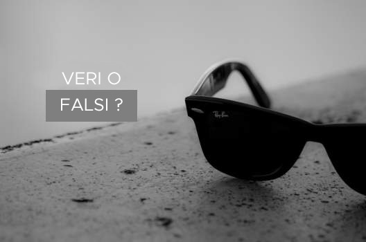 Occhiali da sole Ray-Ban originali e falsi a confronto